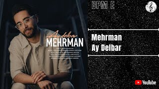 Mehrman - Ay Delbar | مهرمان - ای دلبر