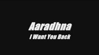 Video-Miniaturansicht von „Aaradhna - I Want you Back“