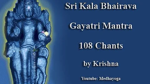 Sri Kala Bhairava Gayatri Mantra by Krishna