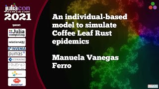 An individual-based model to simulate Coffee Leaf Rust epidemics | Manuela V. Ferro | JuliaCon2021 screenshot 2