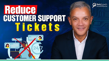 How to Reduce Customer Support Tickets with Knowledge Base -  TechGrowth Strategy & Insights