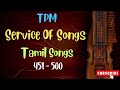 Tpm songs  tpm tamil songs 451 to 500  tpm hymns  tpm old songs  tpm  cpm  christian