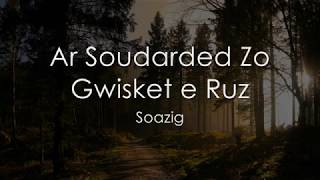 Ar soudarded zo gwisket e ruz - Breton LYRICS + Translation