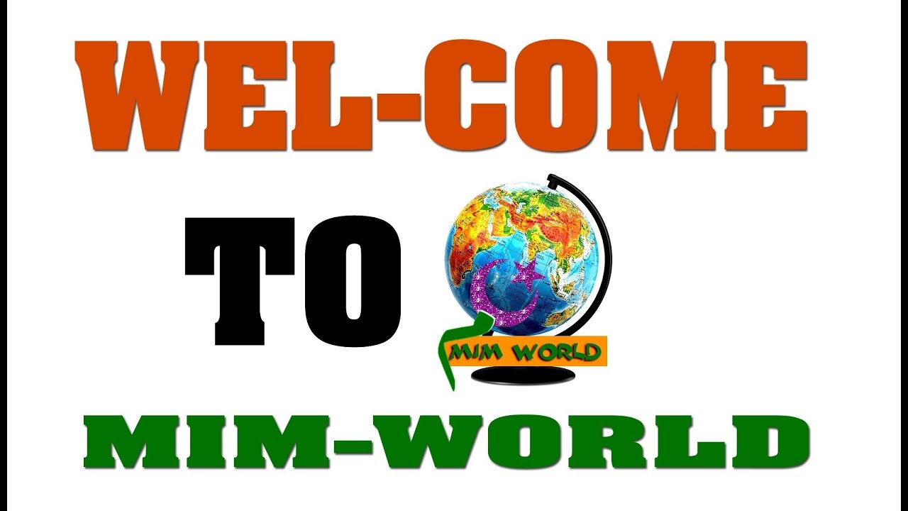 mimworld intro vedio / HINDI ISLAMIC YOUTUBE CHANNEL MIM WORLD