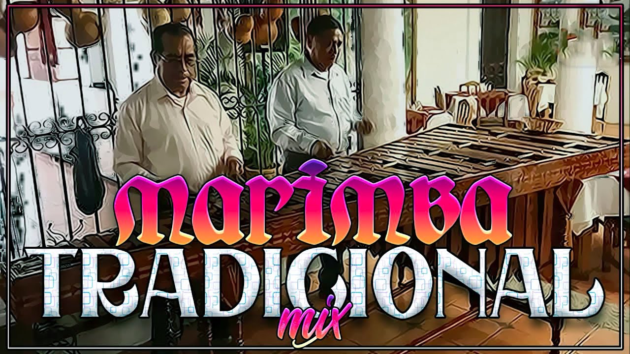 Marimba De Chiapas Marimba Tradicional Para Bailar YouTube