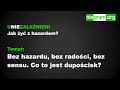 Bez hazardu, bez radości, bezsensu. Co to jest "dupościsk"?