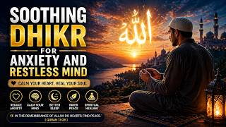 Stop Your Overthinking Forever With Soothing Dhikr For Anxiety And Restless Mind