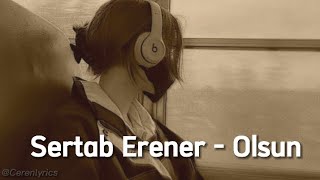 Sertab Erener - Olsun (speed up) Resimi