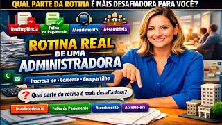 Rotina Real de uma Administradora de Condomínios: Muito Além dos Boletos!