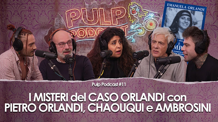 New Mysteries of the Orlandi Case with Pietro Orlandi, Chaoqui and Ambrosini | Pulp Podcast #11