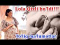 Lola qiz tug&#39;di to&#39;liq ma&#39;lumotlar 2020