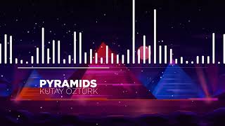 KUTAY OZTURK - PYRAMIDS ( ORIGINAL MİX ) Resimi