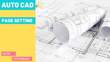 HOW to Make AUTO CAD Page Settings | Tutorial # 1| ACM Tutorial