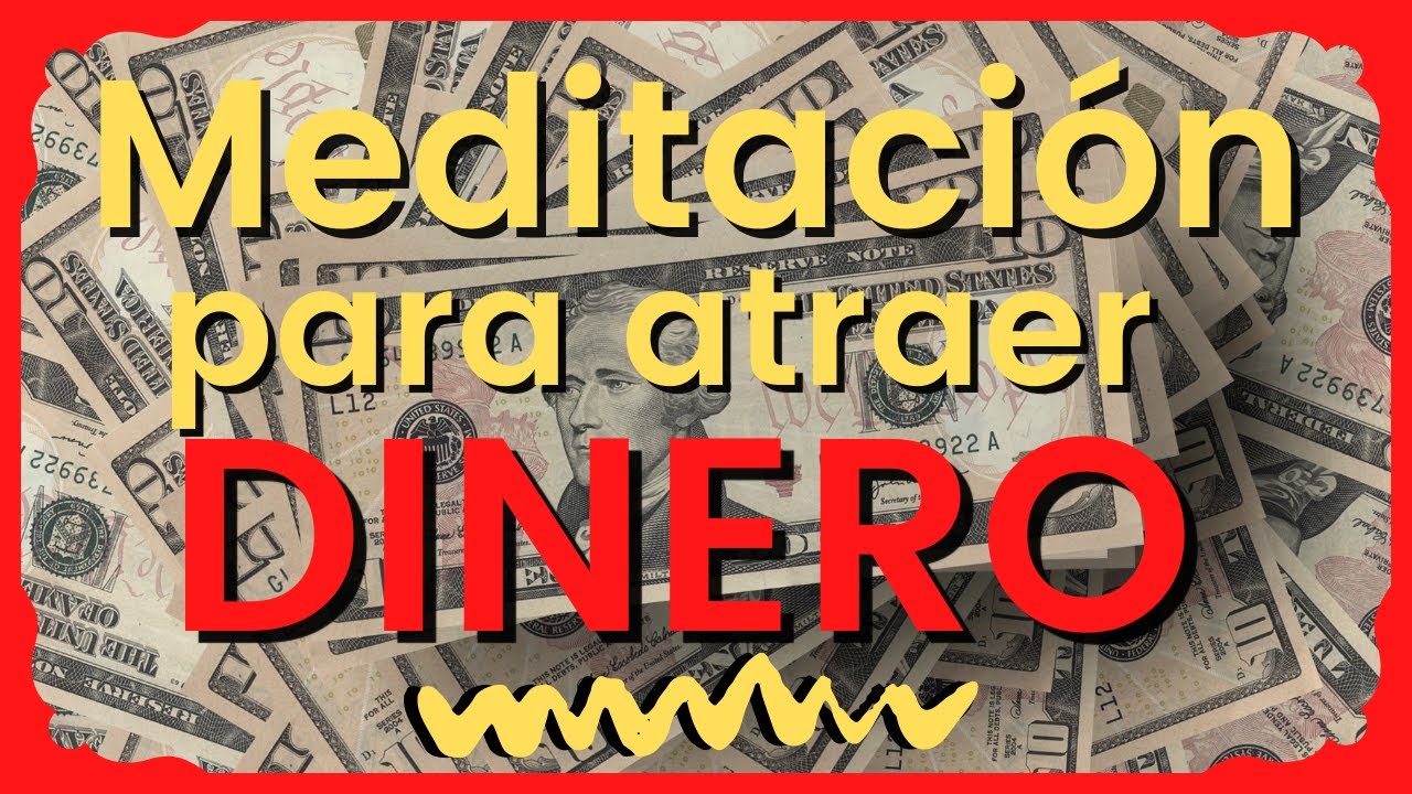 💵 Meditacion para 🧲 ATRAER el Dinero 💰 - YouTube