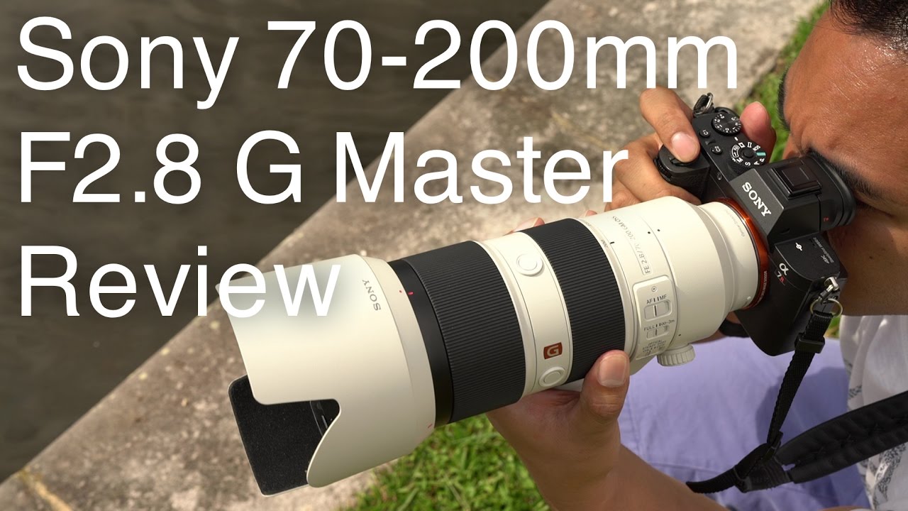 Sony 70 0mm F2 8 G Master Review John Sison Youtube