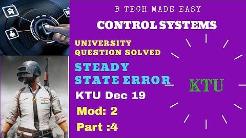 Steady state error Analysis/Control Systems PYQ papers solutions: Module 2