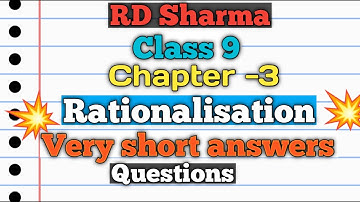 R D Sharma class 9 chapter 3(Rationalisation) VSAQS| All questions solved ..