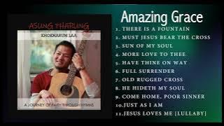 ASUNG P KHAPAI: HYMNAL ALBUM: Amazing Grace