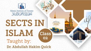 Sects and Cults in the Muslim World | Class #2 | Understanding the True Ummah