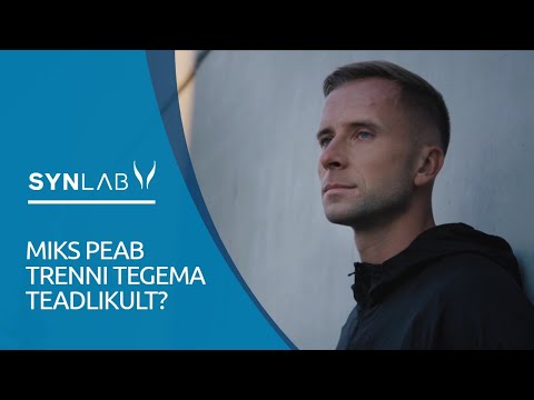 SYNLAB Eesti - Miks peab trenni tegema teadlikult?