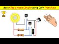How to make Clap Switch using only Two Transistor || Best Science Project 2026
