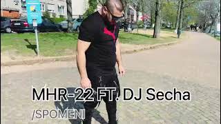 Dj Secha Ft. Mhr-22 Spomeni̇ 2021