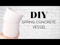 DIY SPRING CONCRETE VESSEL // for candles and planters using acrylic paint at home