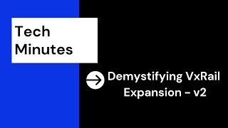 Demystifying VxRail Expansion