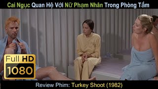 [Review Phim] Cai Ngục Quan Hệ Với Nữ Phạm Nhân Trong Phòng Tắm & Cái Kết