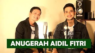 ANUGERAH AIDIL FITRI SITI NURHALIZA - ANDREY ARIEF feat QEMIL ZEIN COVER