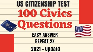 2022 US Citizenship Test - 100 Civics Questions **REPEAT 2x on question &amp; answer** **EASY ANSWER**