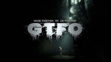 GTFO Version 1.0 Trailer