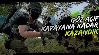 GÖZ AÇIP KAPAYANA KADAR KAZANDIK [PUBG]