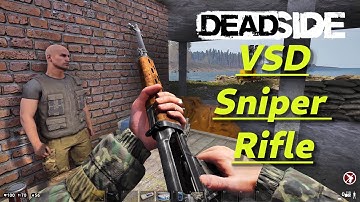 DEADSIDE Gameplay - VSD Assault Sniper Rifle Demonstration (PC 4K UHD 2160p 60fps)2020