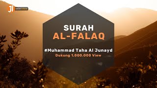 Murottal Merdu Surah Al Falaq - Muhammad Taha Al Junayd