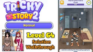 Tricky Story 2 Brain Twist Normal Level 64 Help him gather tools to escape Solution Walkthrough