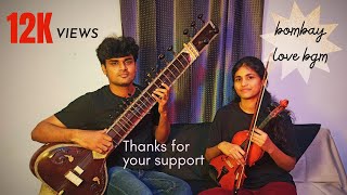 Video thumbnail of "Bombay BGM | A.R.Rahman | pa sa ni sa | love bgm | Violin & Sitar cover"