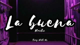 La buena - Nacho (Lyrics)