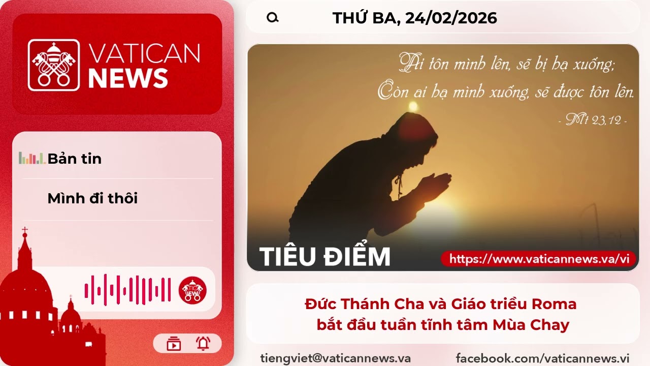 Radio thứ Ba 24/02/2026 - Vatican News Tiếng Việt