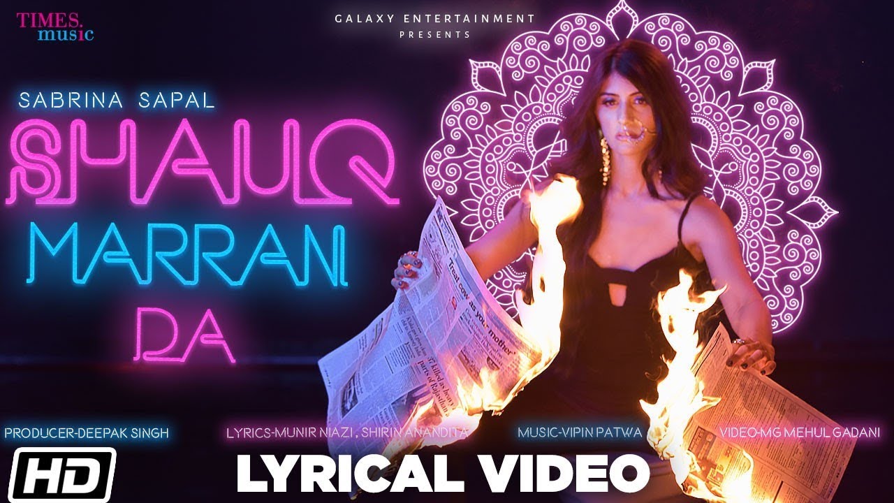 Shauq Marran Da | Lyrical Video | Sabrina Sapal | Vipin Patwa ...