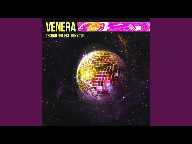 Techno Project & Geny Tur - Venera