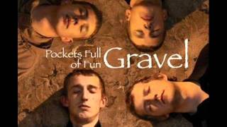 Watch Gravel Nobody Knows video