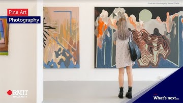 Explore Fine Art and Photography | RMIT University