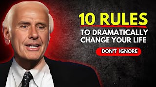 10 Rules to Transform Your Life | Jim Rohn’s Best Advice