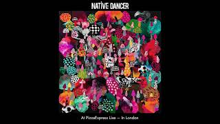 Native Dancer - Bridge Over Troubled Water (at PizzaExpress Live)