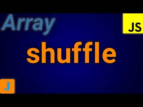 How To Shuffle An Array In JavaScript