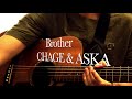 Brother / CHAGE & ASKA 弾き語り