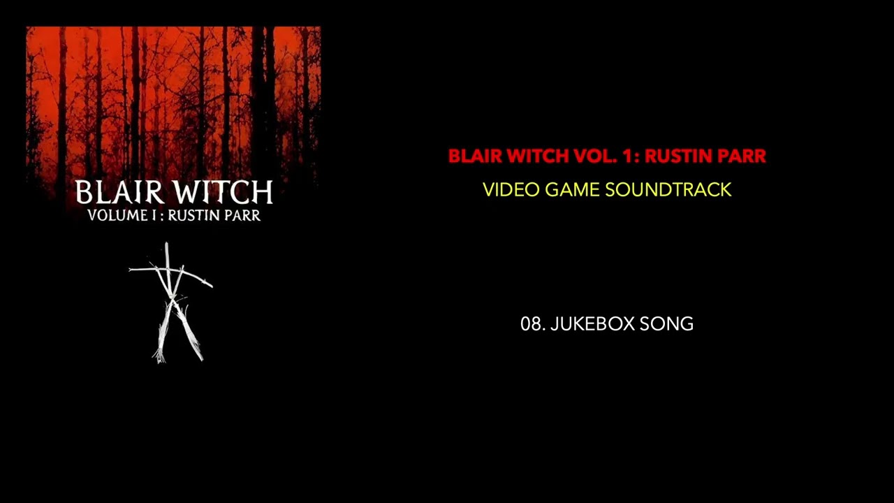 Blair Witch Volume 1: Rustin Parr | Video Game Soundtrack - YouTube