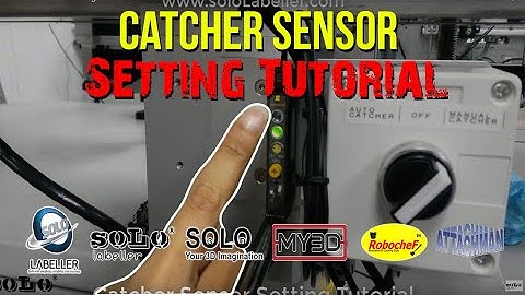 Catcher Sensor Setting | Labelling Machine Tutorial | Solo Labeller Technology