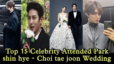 Top 15 Celebrities Attended Park shin hye - Choi tae joon wedding and Their Gestures for them - DayDayNews